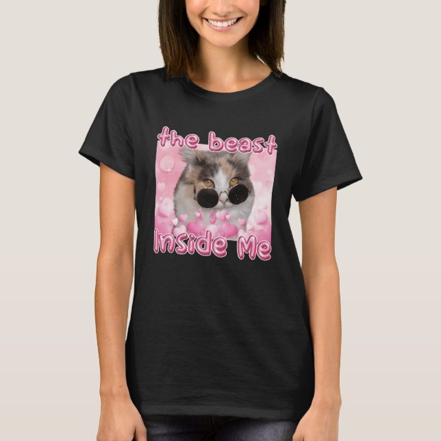 Beasten Inside Me Lynny Cat Meme Sarcastic Inapp T Shirt (Framsida)