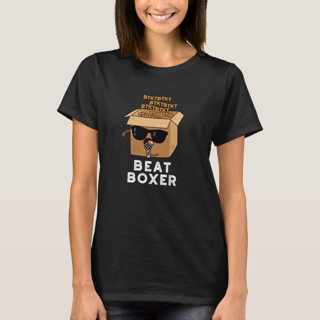 Beat Boxer Funny Beatboxer Box Pun Mörk BG T Shirt (Framsida)