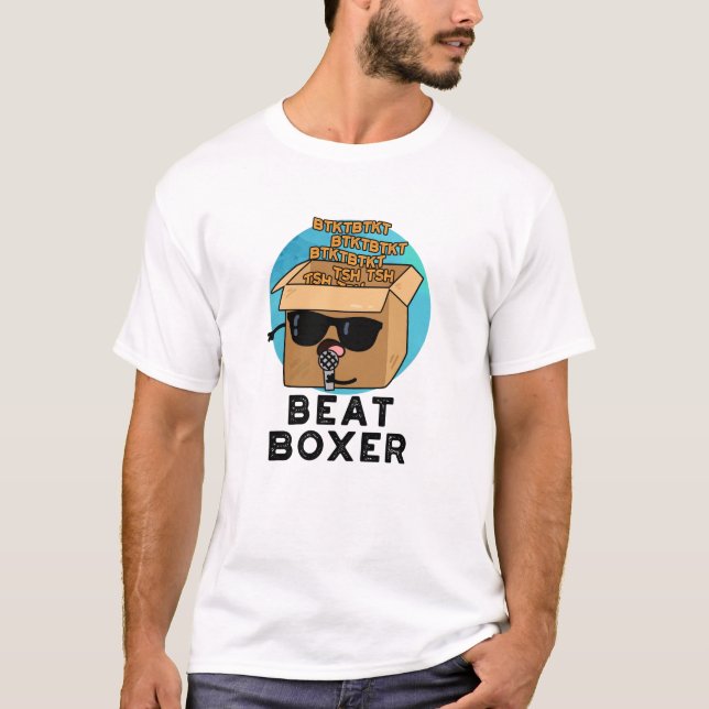 Beat Boxer Funny Beatboxer Box Pun T Shirt (Framsida)
