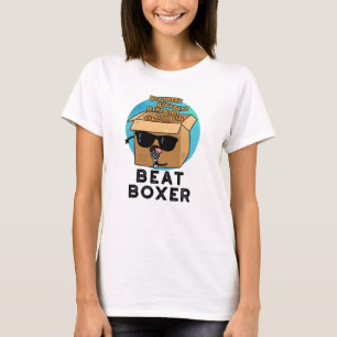 Beat Boxer Funny Beatboxer Box Pun T Shirt