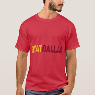 Beat Dallas A Washington DC Maryland och Virginia T Shirt