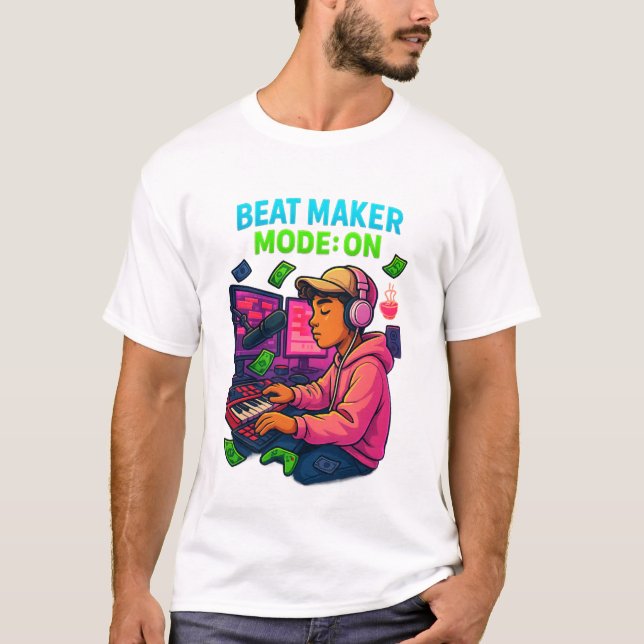 “Beat Maker Mode: ON – Producer T-Shirt” T Shirt (Framsida)
