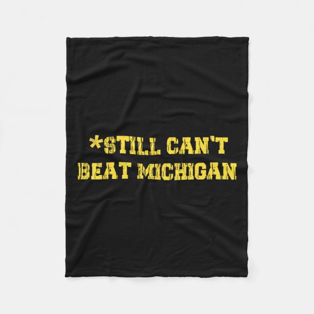 Beat Michigan Shirt kan fortfarande inte slå M Fleecefilt (Framsidan)