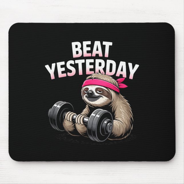 Beat Yesterday Funny Sloth Barbell Training  Musmatta (Framsidan)