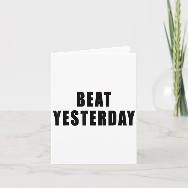 Beat Yesterday Motivational Quotes  Kort (Framsida)