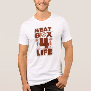 Beatbox 4 Life Music and Rhythm Novelty T Shirt