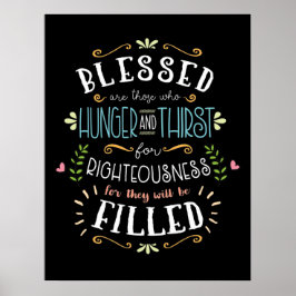 Beatitudes - Hungrig och törst efter rättfärdighet Poster