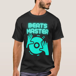 Beats Master DJ Tee EDM Musikcitat Partykläder