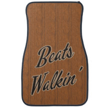 Beats Walkin Funny Car Slogan Novelty Mat