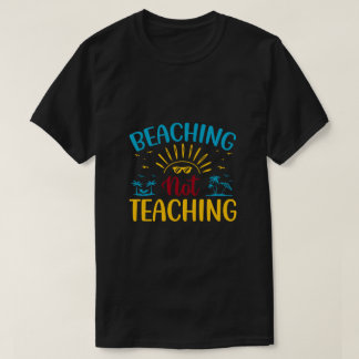 BeAtt inte undervisa en lönn lärare sommar T Shirt
