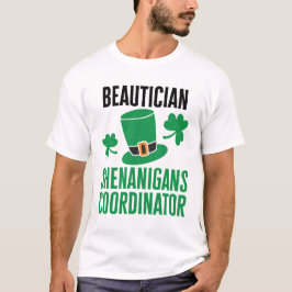 Beautician Shenanigans Coordinator T Shirt