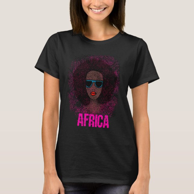 Beautiful Africa Afro women hair safari pride T Shirt (Framsida)