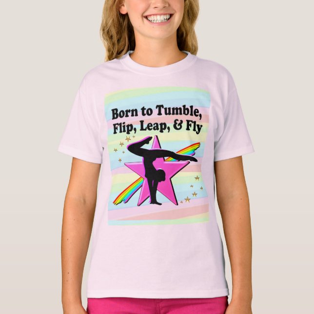 BEAUTIFUL BORN TILL TUMBLE GYMNAST DESIGN T SHIRT (Framsida)