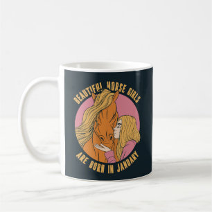 BEAUTIFUL HORSE GIRLS ÄR FÖDDA I JANUARI KAFFEMUGG