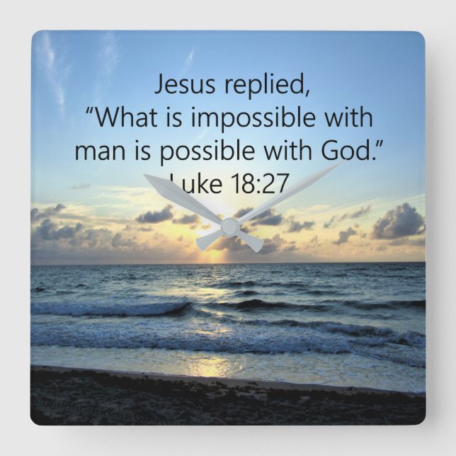 BEAUTIFUL LUKE 18:27 SUNRISE FYRKANTIG KLOCKA (Framsida)