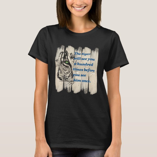 Beautiful Wild Cat Quote Graphic Idea T Shirt (Framsida)