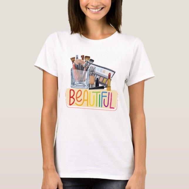 BEAUTIFULL MAKEUP T SHIRT (Framsida)