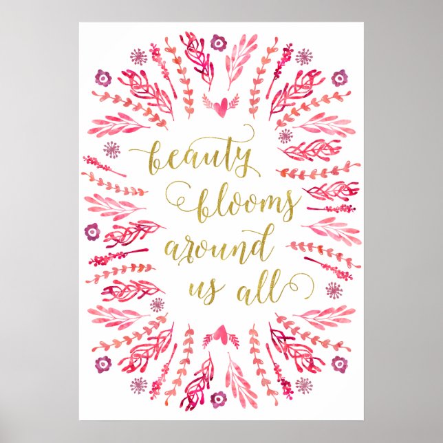 Beauty Blooms | Faux Gold Foil Calligraphy Quote Poster (Framsidan)