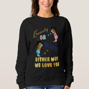 Beauty eller Beats hur vi än Kärlekar din Gender T Shirt