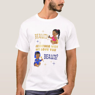 Beauty eller Beats på vilket sätt vi än Kärlekar d T Shirt