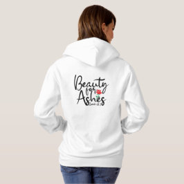Beauty for Ashes Women's Hooded Sweatshirt T Shirt