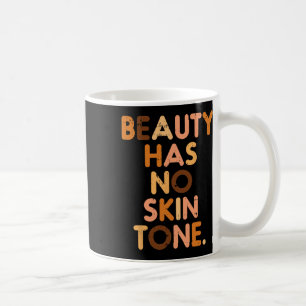 Beauty har ingen hudtoner svart historia Melanin A Kaffemugg