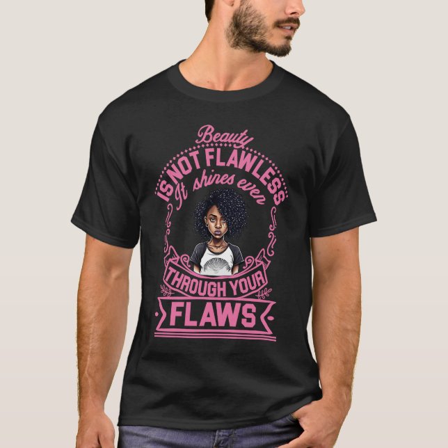 Beauty Is Not Flawless Black Women African America T Shirt (Framsida)