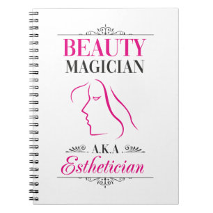 Beauty magician alias esthetician anteckningsbok