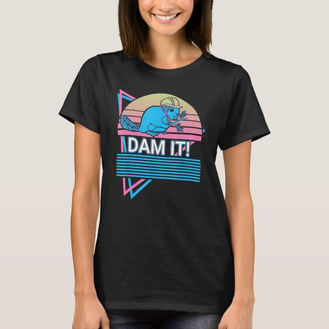 Beaver  Dam It T Shirt (Framsida)