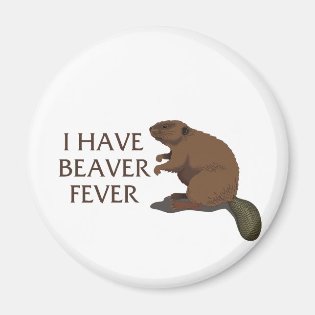 Beaver Fever Magnet (Framsidan)
