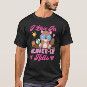 Beaver I bor i Beaver ly Backe 1 T Shirt