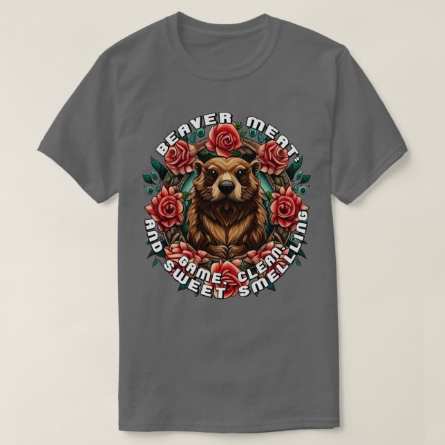 Beaver Kött Game Clean och Sweet Smelling Hunting T Shirt (Design framsida)