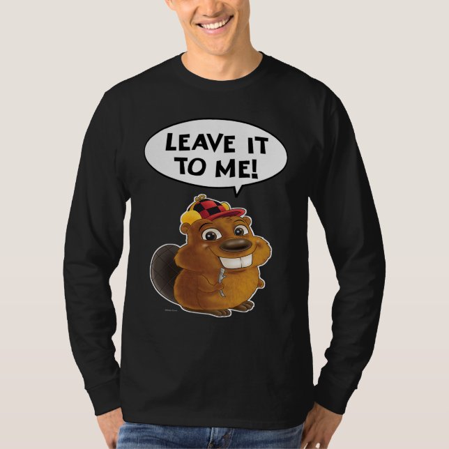 Beaver Leave it to me T Shirt (Framsida)
