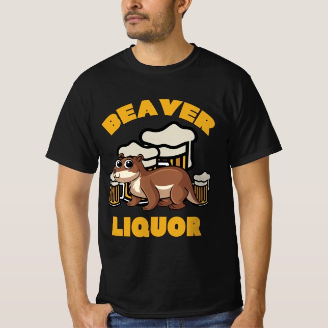 Beaver Liquor Drinking Pun Animal Lover Gift T Shirt (Framsida)
