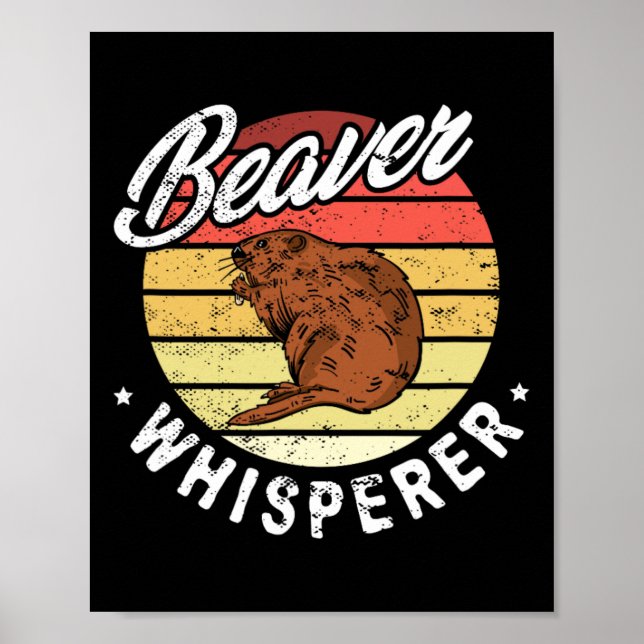 Beaver Whisperer Beaver Hunting Älskare Poster (Framsidan)