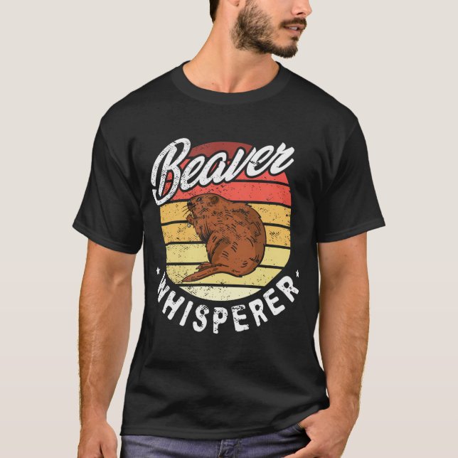 Beaver Whisperer Beaver Hunting Älskare T Shirt (Framsida)