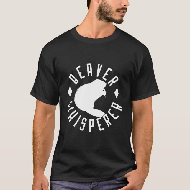 Beaver Whisperer Beaver T Shirt (Framsida)