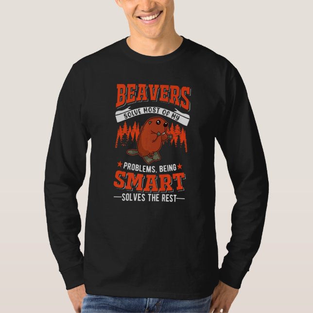 Beavers löser de flesta av mina problem Beaver T Shirt (Framsida)
