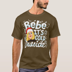 Bebe dess Kall utanför T Shirt