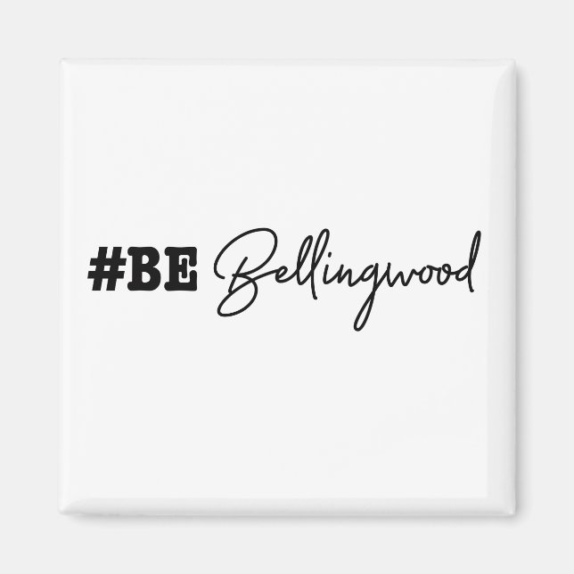 #bebellingwood Magnet (Framsidan)