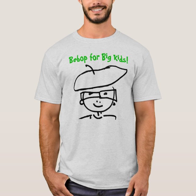 Bebop för stora ungar! t-shirt (Framsida)