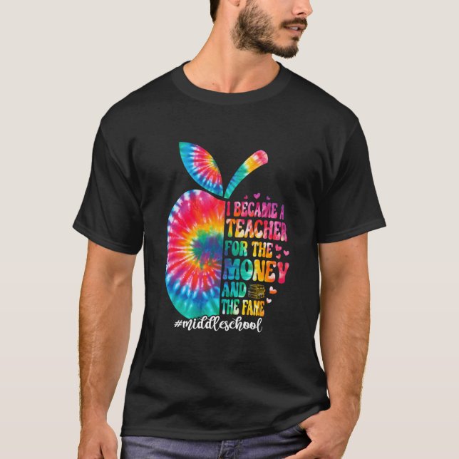 Became A Teacher Middle School Teaching Back To T Shirt (Framsida)