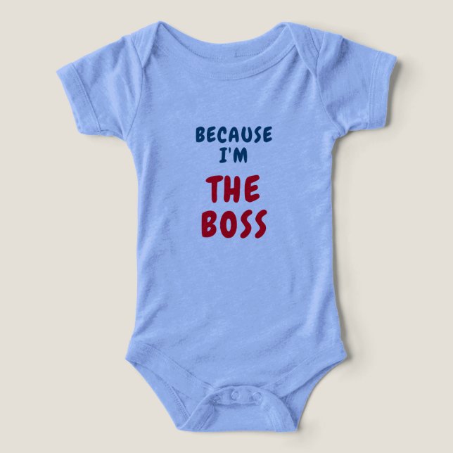 Because I am the BOSS T Shirt (Design Framsida)