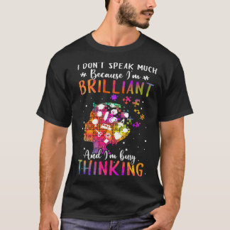 Because I m Brilliant Puzzle Autism Awareness Mont T Shirt