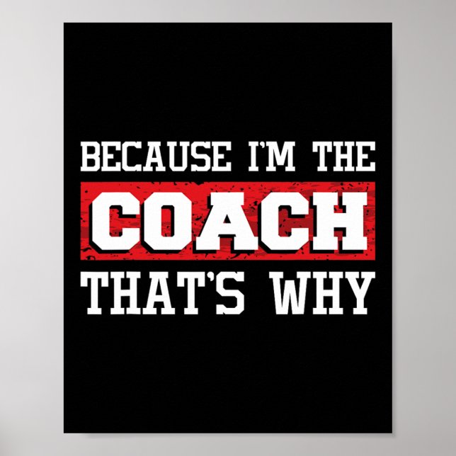 Because I'm The Coach That's Why - Kickboxing Boxi Poster (Framsidan)