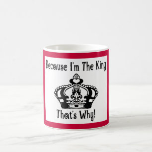 becauseimtheking kaffemugg