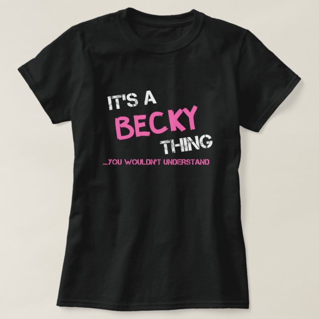 Becky sak skulle inte förstå T-Shirt (Design framsida)