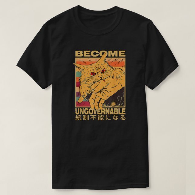 Become Ungovernable Funny Japanese Cat T Shirt (Design framsida)