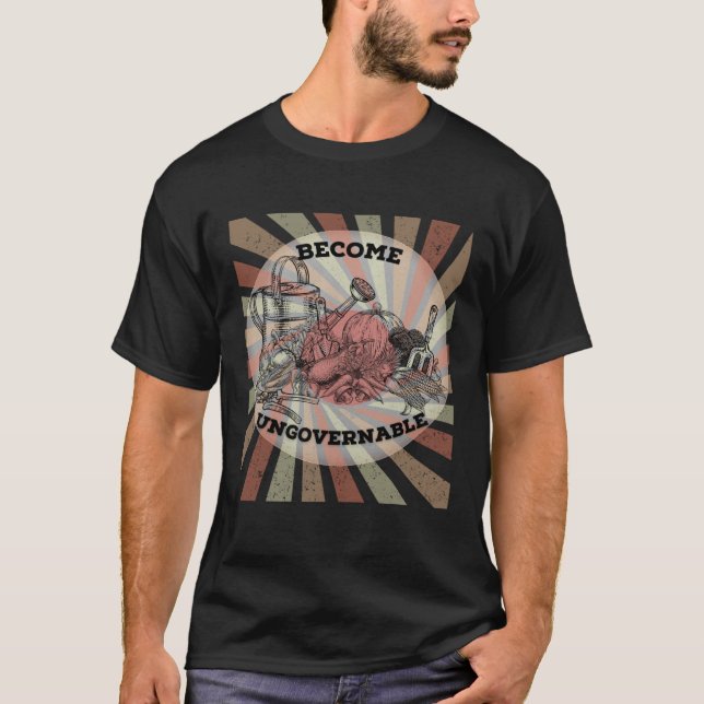 Become Ungovernable Homestead Resistance Choose Fr T Shirt (Framsida)