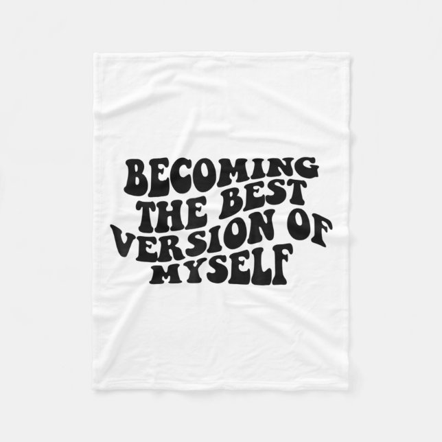 Becoming The Version Of Myself Funny Motivation  Fleecefilt (Framsidan)